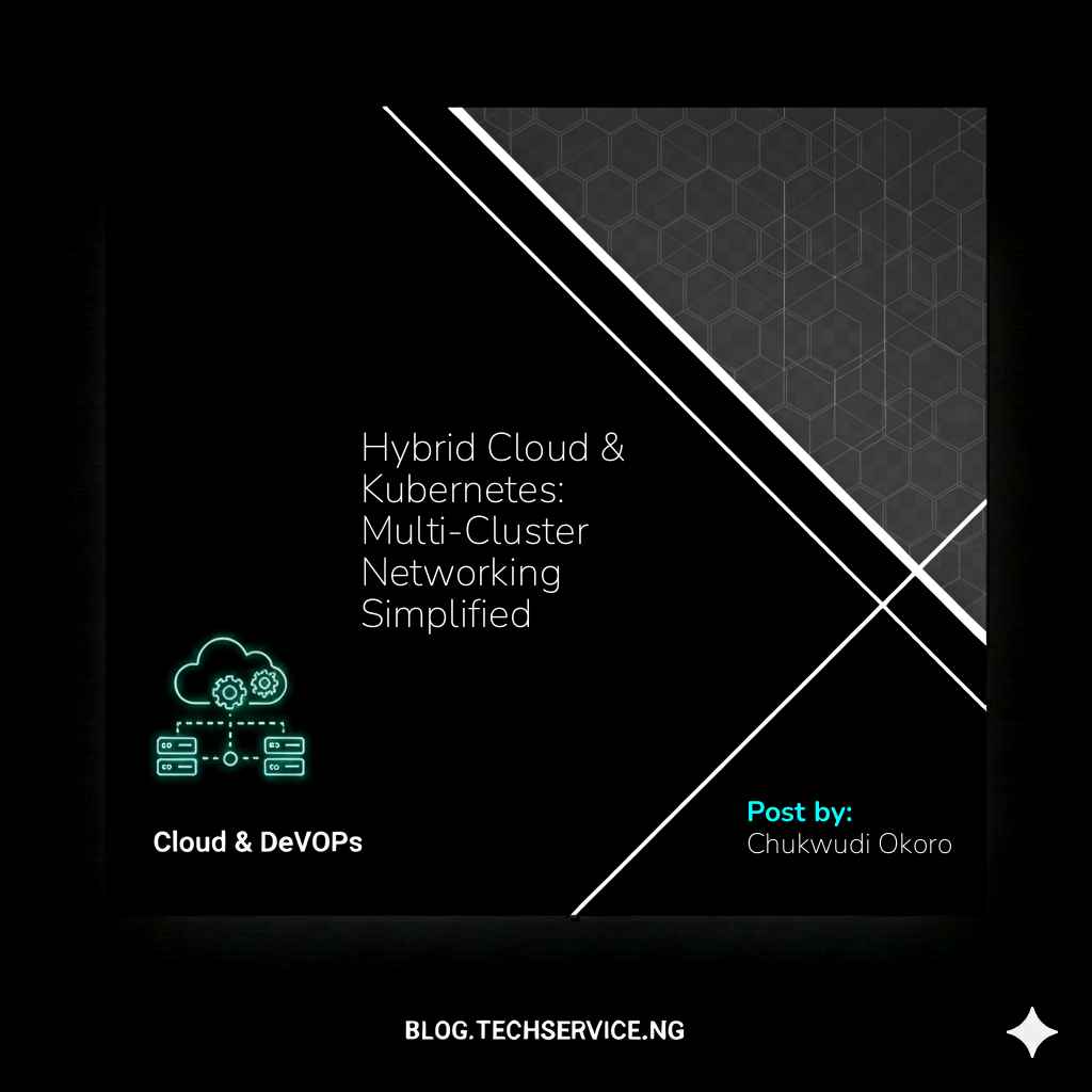Hybrid Cloud & Kubernetes: Multi-Cluster Networking Simplified