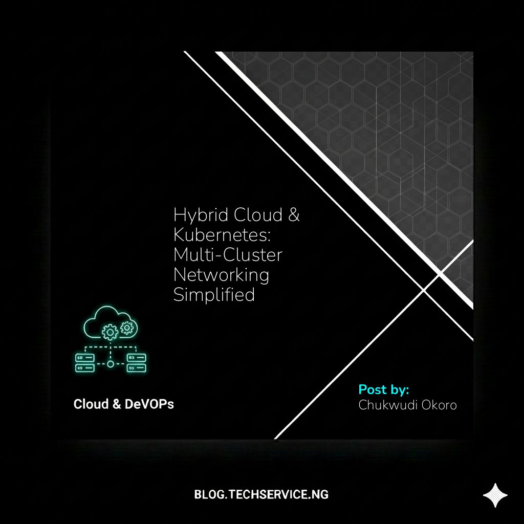 Hybrid Cloud & Kubernetes: Multi-Cluster Networking Simplified