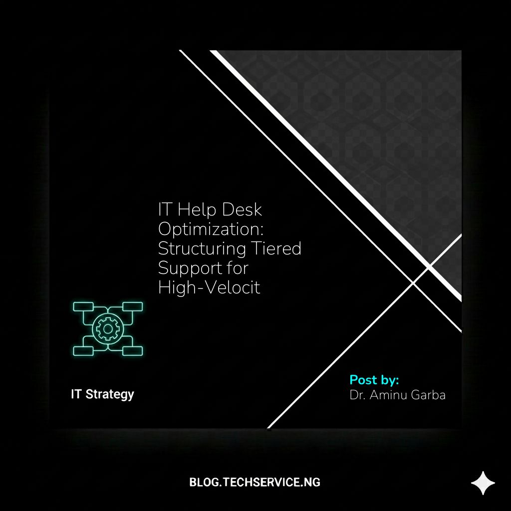 IT Help Desk Optimization: Structuring Tiered Support for High-Velocity Firms