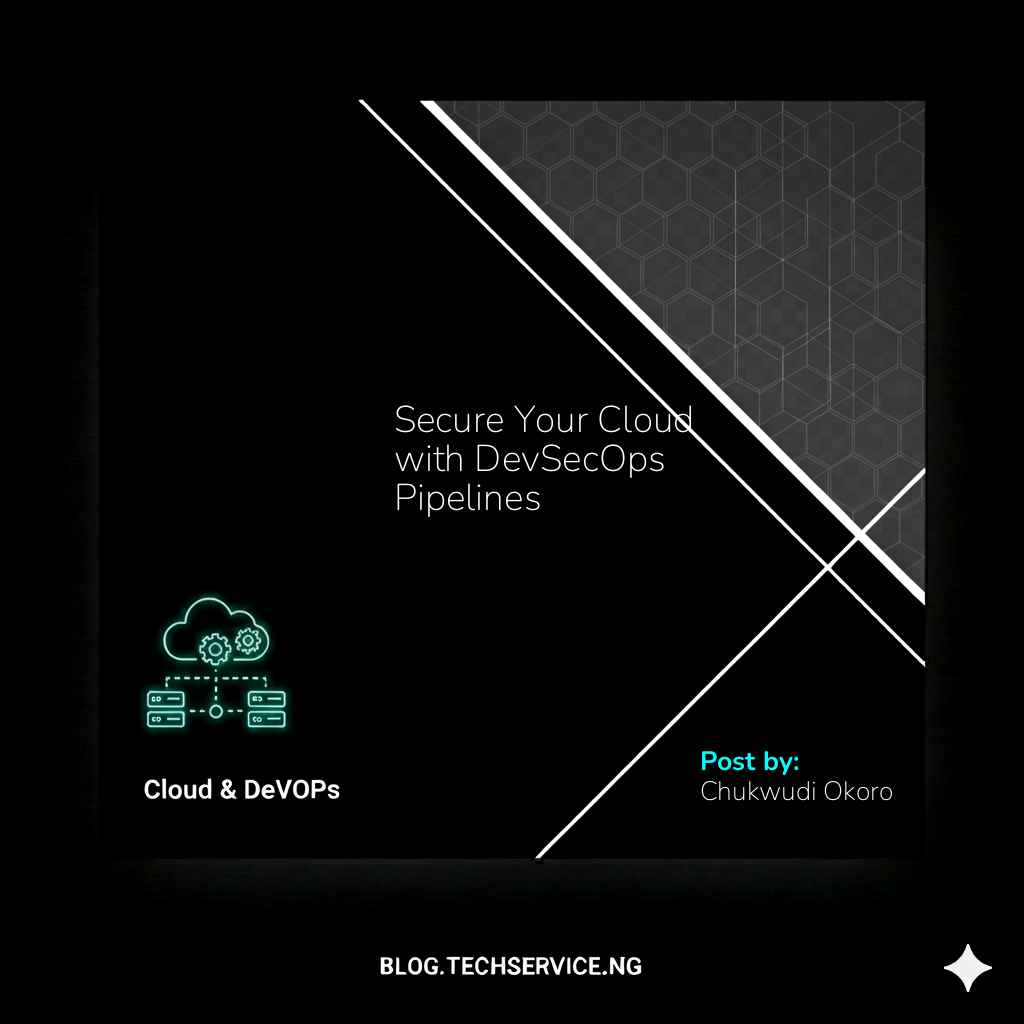 Secure Your Cloud with DevSecOps Pipelines